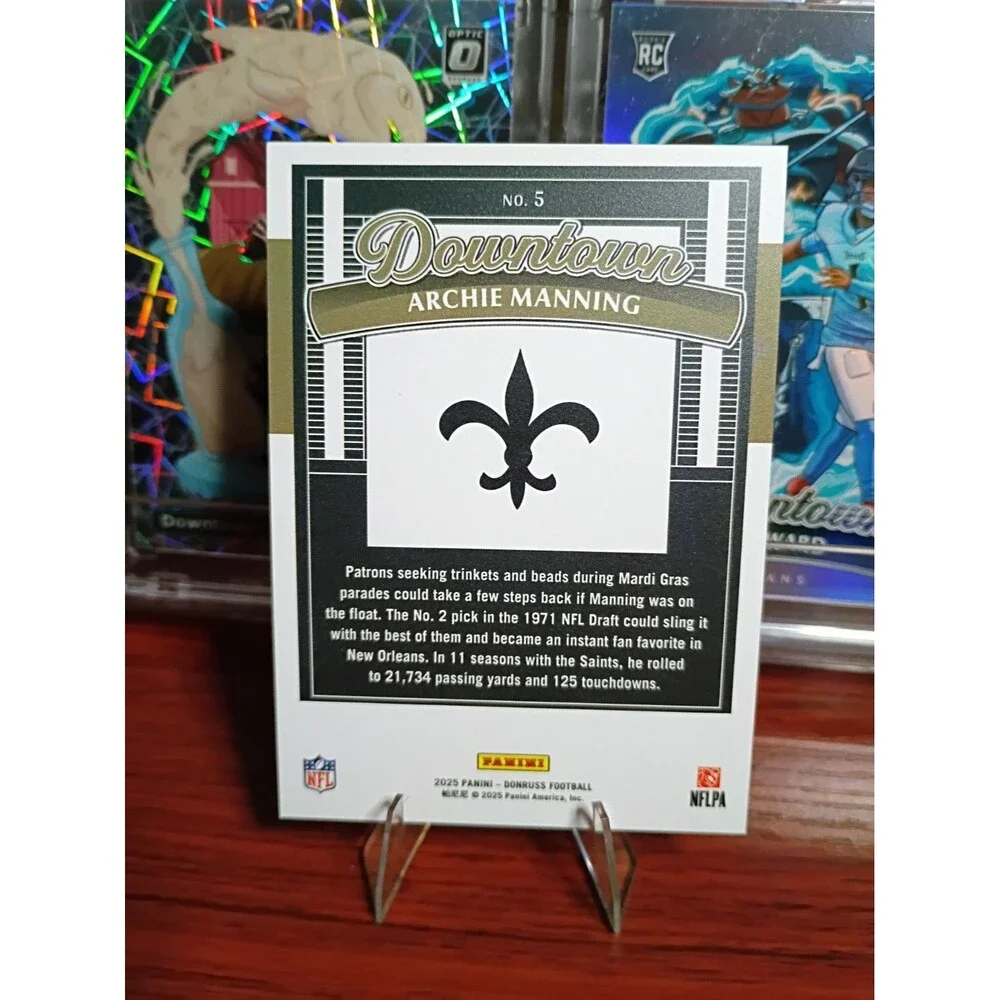 2025 Panini Donruss - Downtown! Archie Manning #5 NO Saints Pack Fresh